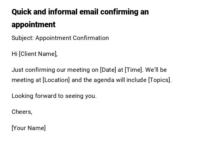 Quick and informal email confirming an appointment