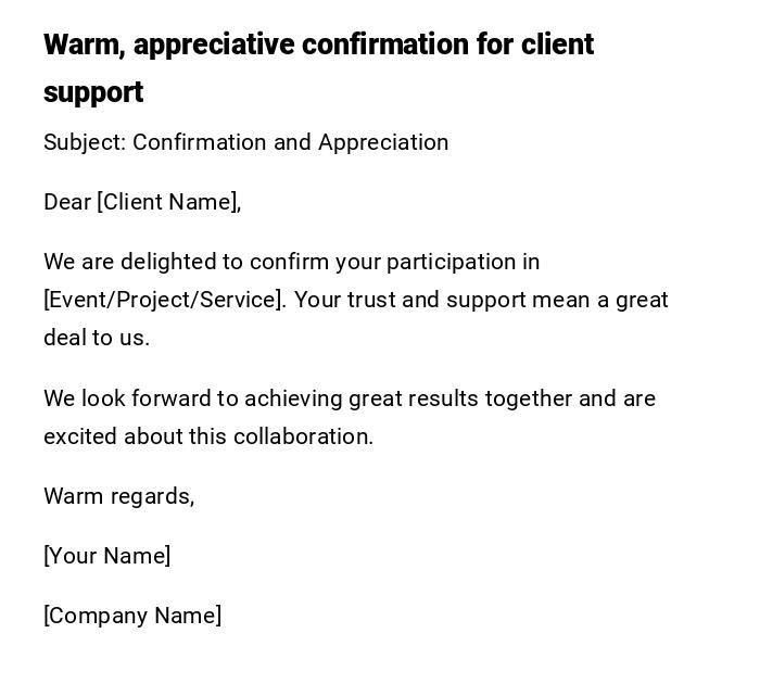 Warm, appreciative confirmation for client support
