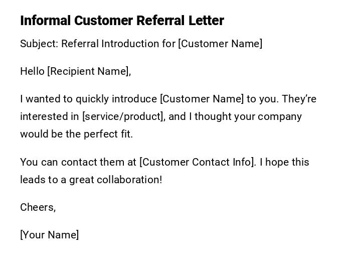 Informal Customer Referral Letter Informal Customer Referral Letter