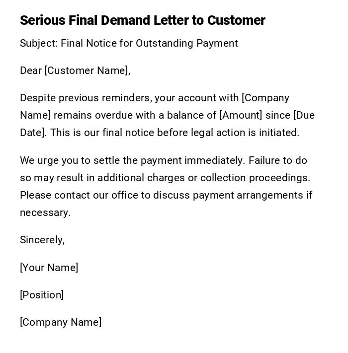 Serious Final Demand Letter to Customer Serious Final Demand Letter to Customer
