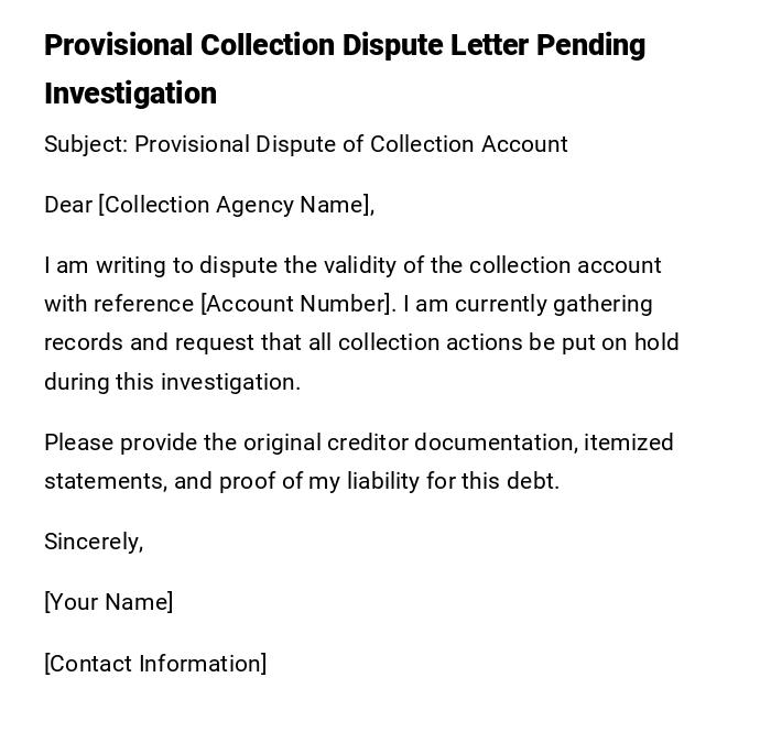 Provisional Collection Dispute Letter Pending Investigation