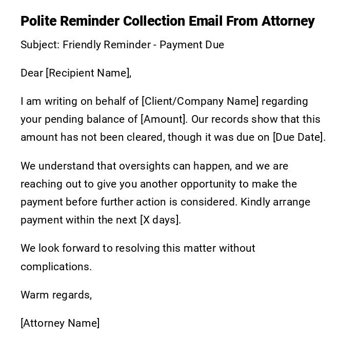 Polite Reminder Collection Email From Attorney Polite Reminder Collection Email From Attorney