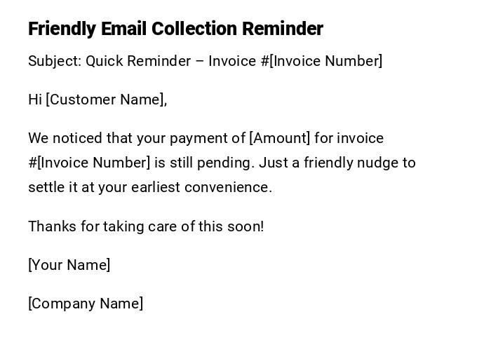 Friendly Email Collection Reminder