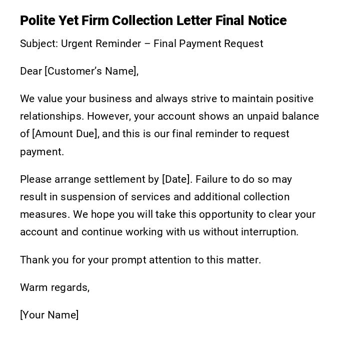 Polite Yet Firm Collection Letter Final Notice