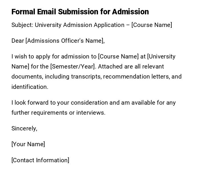Formal Email Submission for Admission Formal Email Submission for Admission