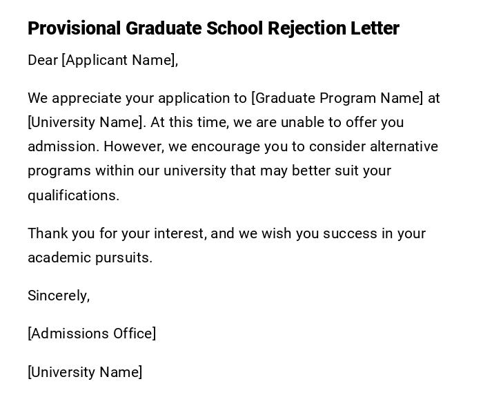 Provisional Graduate School Rejection Letter Provisional Graduate School Rejection Letter