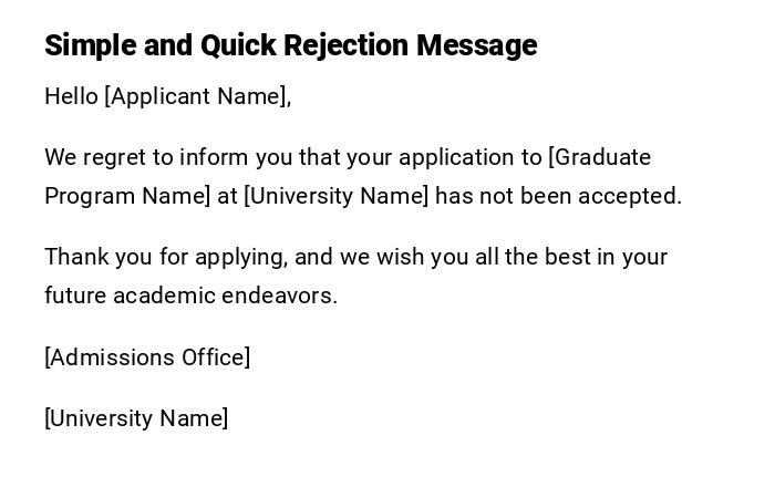 Simple and Quick Rejection Message Simple and Quick Rejection Message