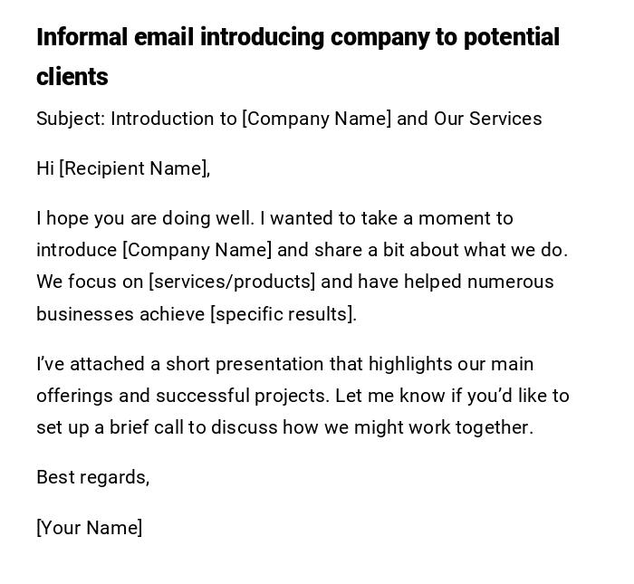 Informal email introducing company to potential clients Informal email introducing company to potential clients