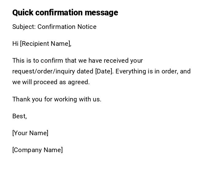 Quick confirmation message Quick confirmation message