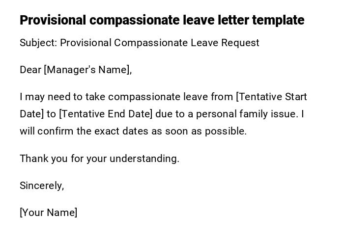 Provisional compassionate leave letter template Provisional compassionate leave letter template