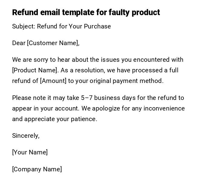 Refund email template for faulty product Refund email template for faulty product