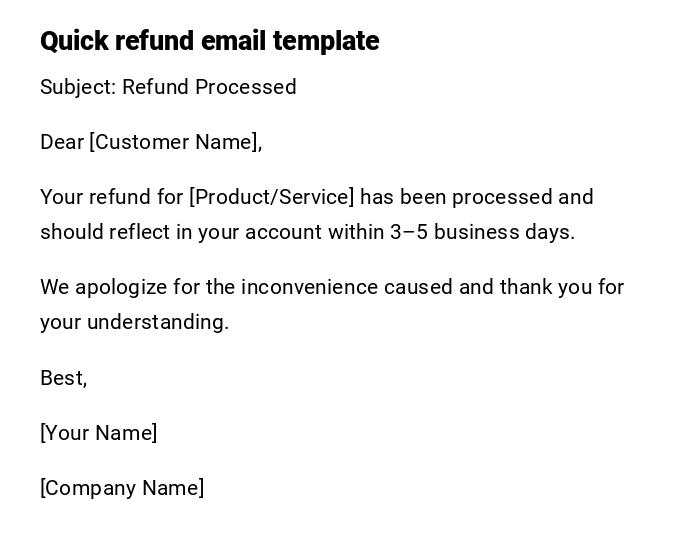 Quick refund email template Quick refund email template