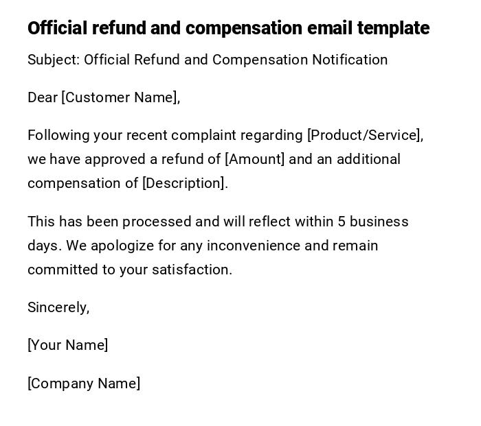 Official refund and compensation email template Official refund and compensation email template