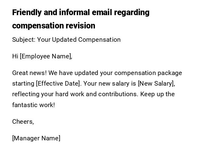 Friendly and informal email regarding compensation revision Friendly and informal email regarding compensation revision