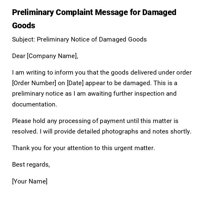 Preliminary Complaint Message for Damaged Goods Preliminary Complaint Message for Damaged Goods