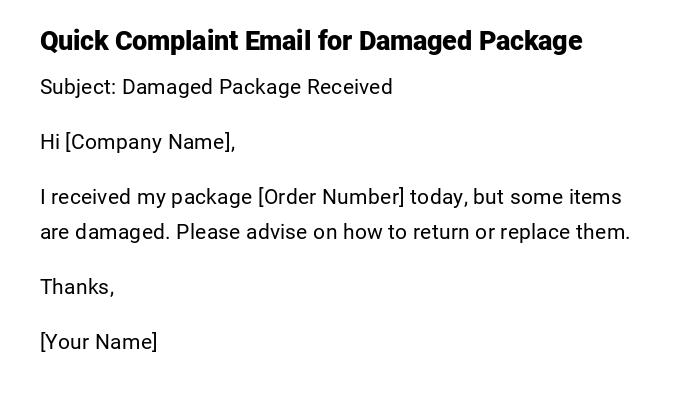 Quick Complaint Email for Damaged Package Quick Complaint Email for Damaged Package