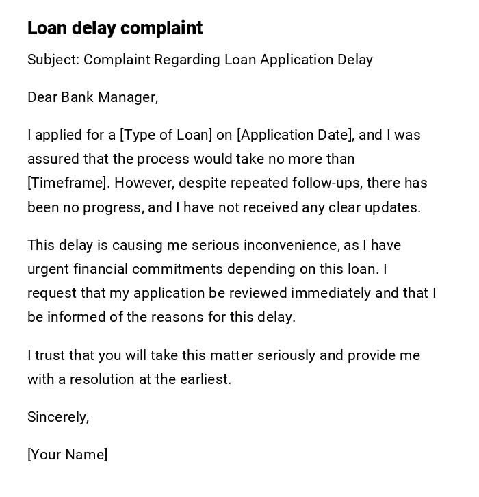 Loan delay complaint Loan delay complaint