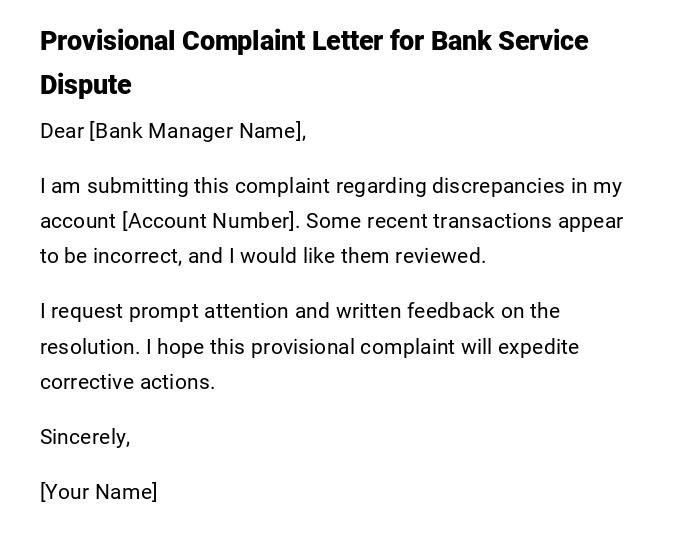 Provisional Complaint Letter for Bank Service Dispute
