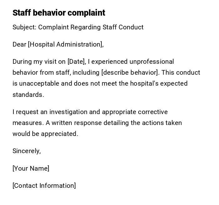 Staff behavior complaint