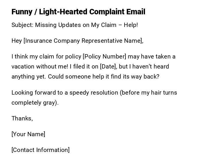 Funny / Light-Hearted Complaint Email Funny / Light-Hearted Complaint Email