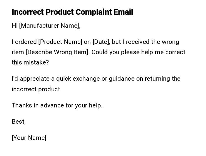 Incorrect Product Complaint Email Incorrect Product Complaint Email