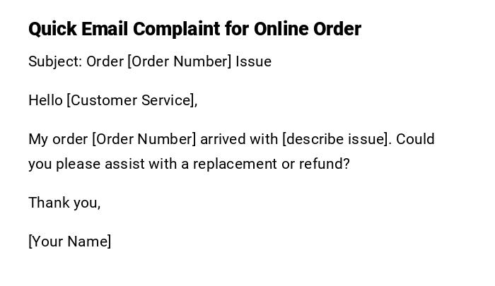 Quick Email Complaint for Online Order