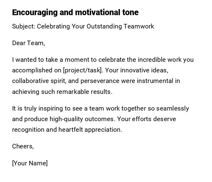 Encouraging and motivational tone Encouraging and motivational tone