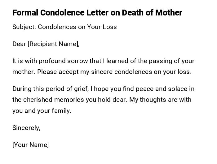 Formal Condolence Letter on Death of Mother Formal Condolence Letter on Death of Mother