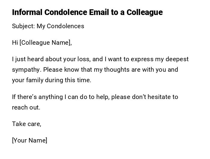 Informal Condolence Email to a Colleague Informal Condolence Email to a Colleague