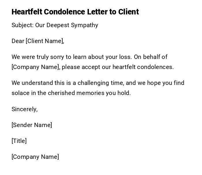 Heartfelt Condolence Letter to Client Heartfelt Condolence Letter to Client