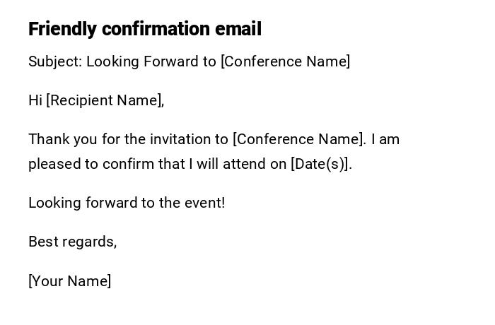 Friendly confirmation email Friendly confirmation email