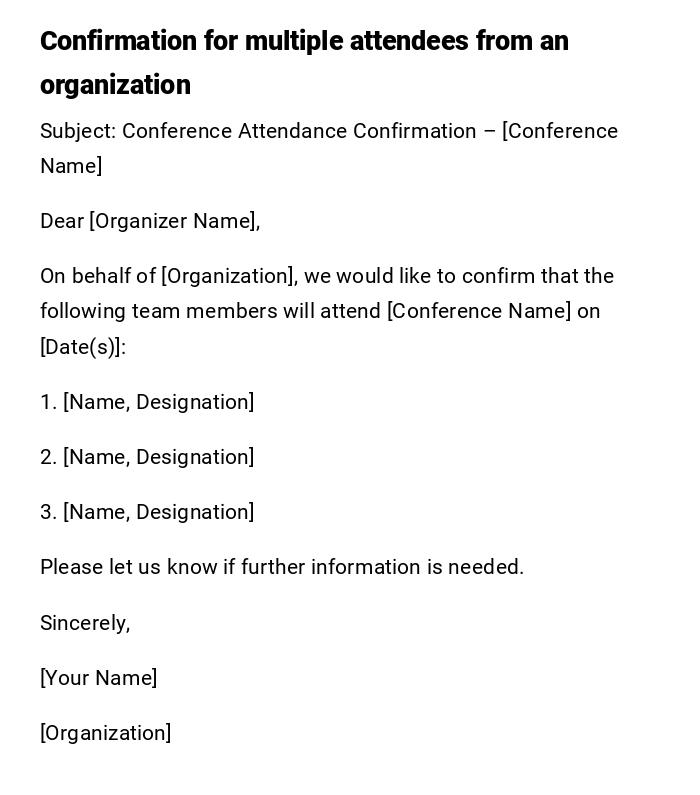 Confirmation for multiple attendees from an organization Confirmation for multiple attendees from an organization