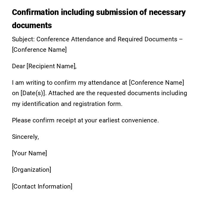 Confirmation including submission of necessary documents Confirmation including submission of necessary documents