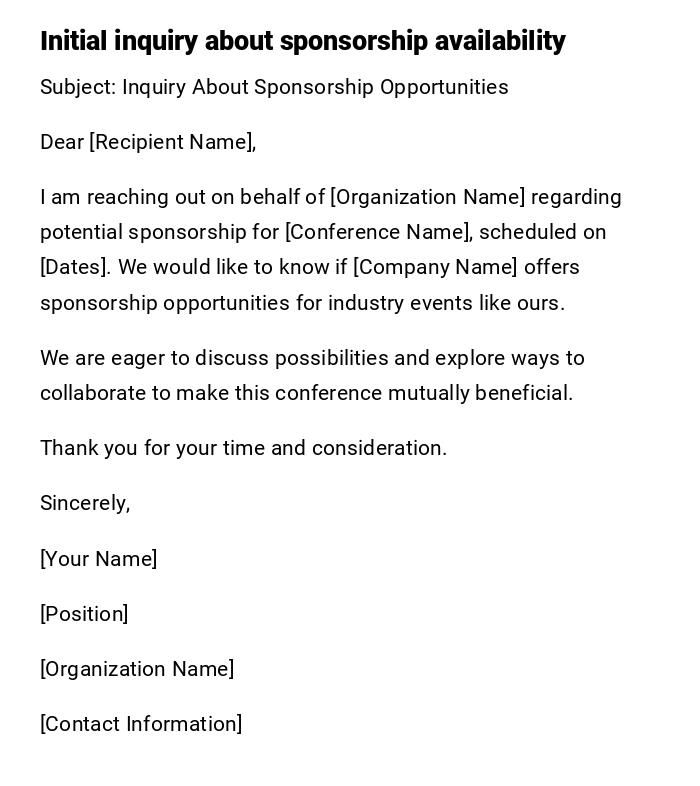 Initial inquiry about sponsorship availability Initial inquiry about sponsorship availability