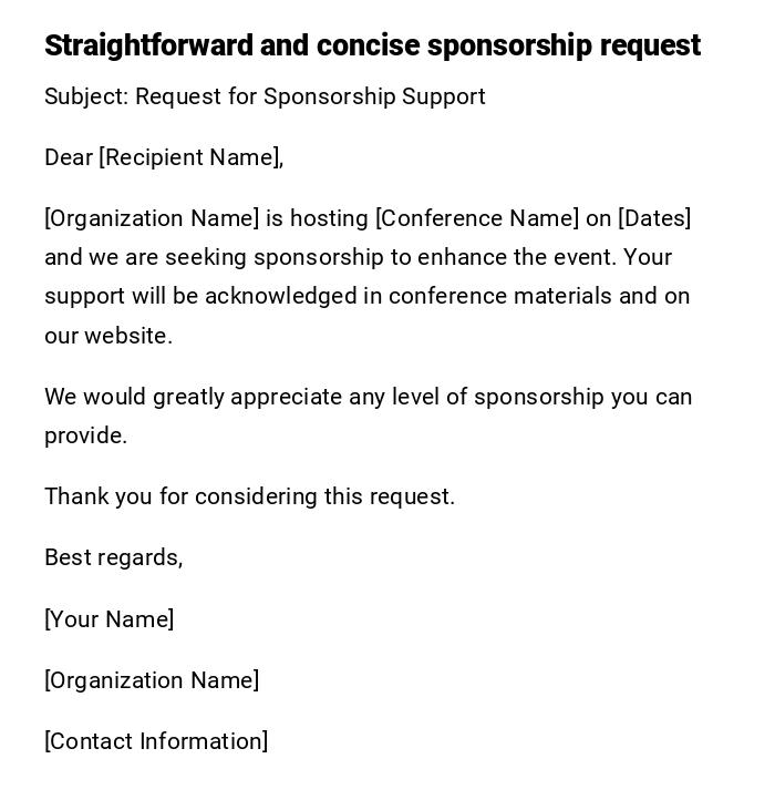 Straightforward and concise sponsorship request Straightforward and concise sponsorship request