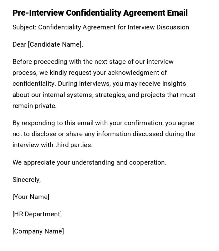 Pre-Interview Confidentiality Agreement Email Pre-Interview Confidentiality Agreement Email
