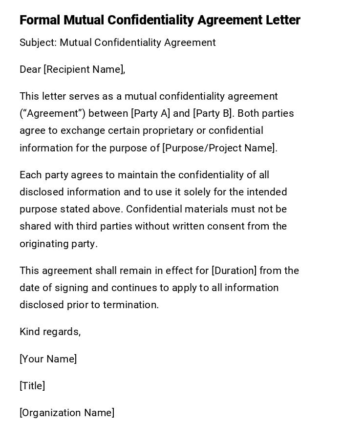 Formal Mutual Confidentiality Agreement Letter Formal Mutual Confidentiality Agreement Letter