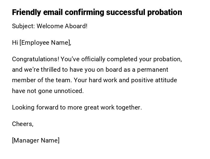Friendly email confirming successful probation
