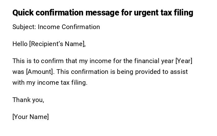 Quick confirmation message for urgent tax filing Quick confirmation message for urgent tax filing