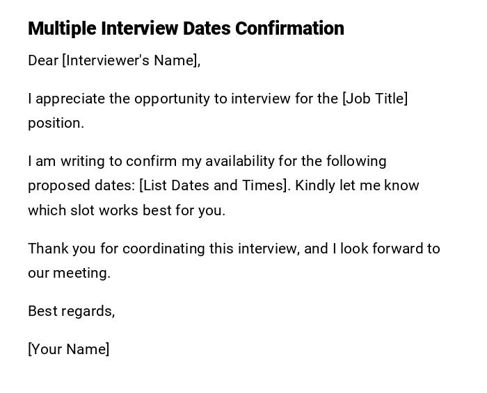 Multiple Interview Dates Confirmation Multiple Interview Dates Confirmation