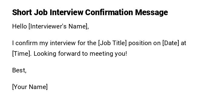 Short Job Interview Confirmation Message Short Job Interview Confirmation Message