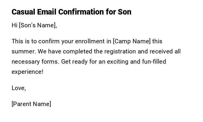 Casual Email Confirmation for Son Casual Email Confirmation for Son