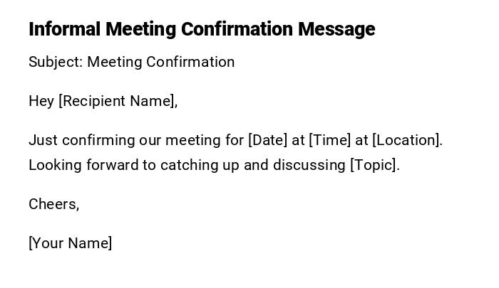 Informal Meeting Confirmation Message