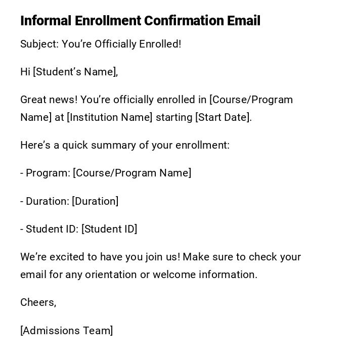 Informal Enrollment Confirmation Email Informal Enrollment Confirmation Email