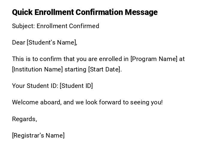 Quick Enrollment Confirmation Message Quick Enrollment Confirmation Message