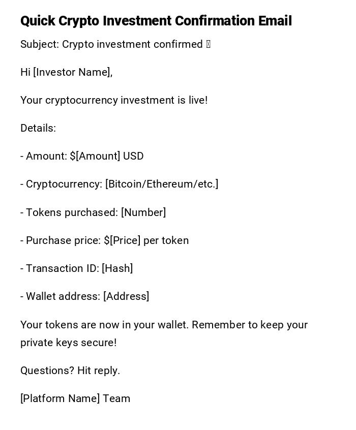 Quick Crypto Investment Confirmation Email Quick Crypto Investment Confirmation Email