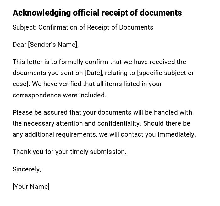 Acknowledging official receipt of documents Acknowledging official receipt of documents