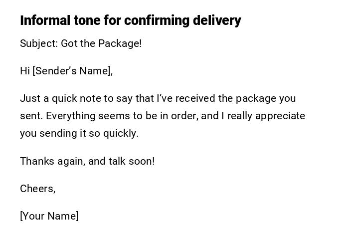 Informal tone for confirming delivery Informal tone for confirming delivery