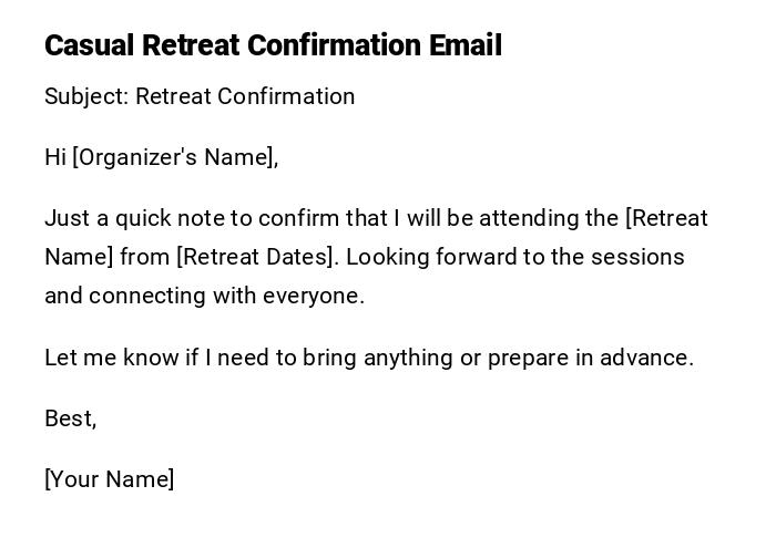 Casual Retreat Confirmation Email