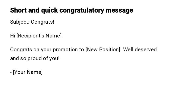 Short and quick congratulatory message Short and quick congratulatory message